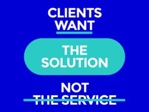 客戶需要的是解決方案,而不僅僅是服務(wù)
